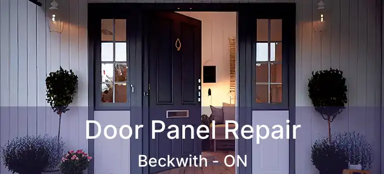 Door Panel Repair Beckwith - ON