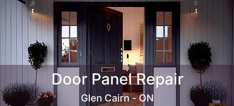  Door Panel Repair Glen Cairn - ON