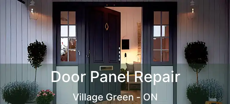  Door Panel Repair Village Green - ON