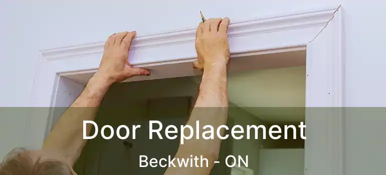  Door Replacement Beckwith - ON