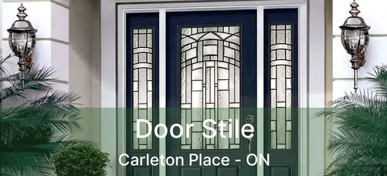  Door Stile Carleton Place - ON
