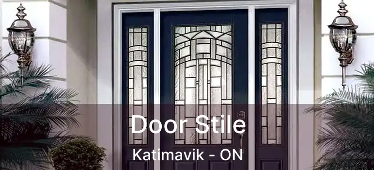  Door Stile Katimavik - ON