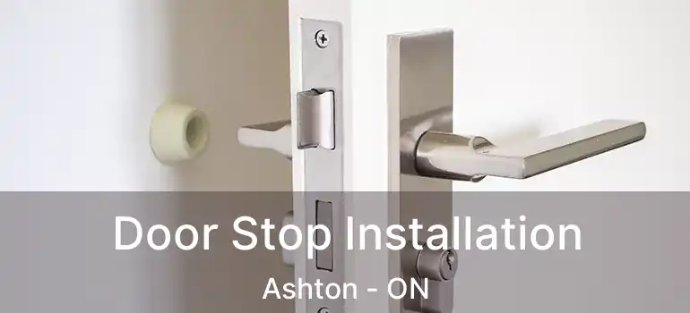 Door Stop Installation Ashton - ON