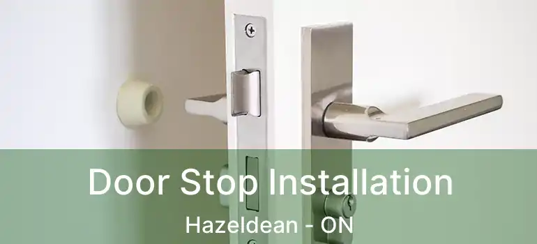  Door Stop Installation Hazeldean - ON