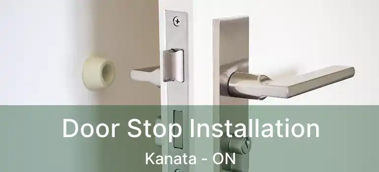  Door Stop Installation Kanata - ON