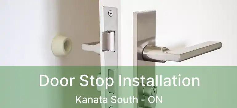  Door Stop Installation Kanata South - ON