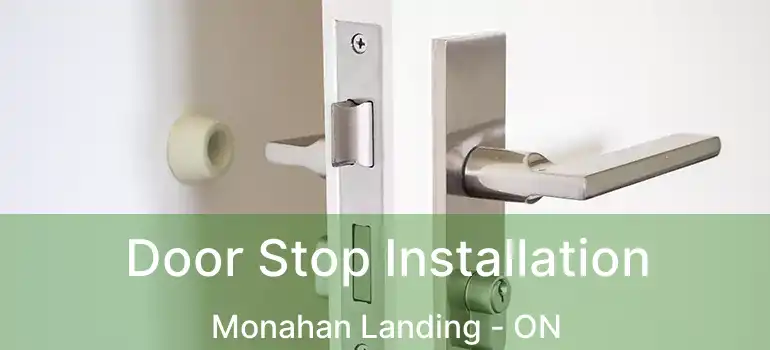  Door Stop Installation Monahan Landing - ON