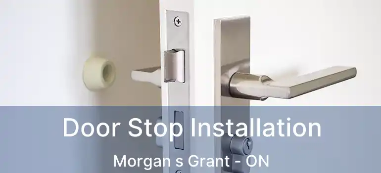  Door Stop Installation Morgan s Grant - ON