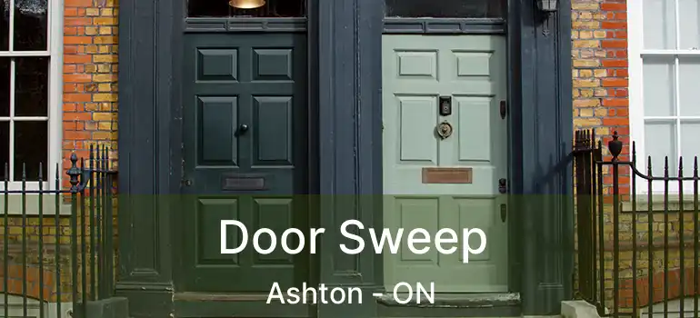  Door Sweep Ashton - ON