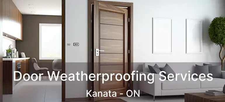  Door Weatherproofing Services Kanata - ON