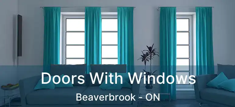  Doors With Windows Beaverbrook - ON