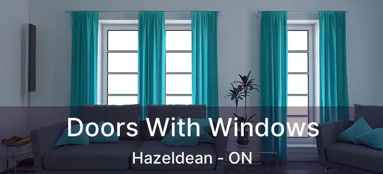  Doors With Windows Hazeldean - ON