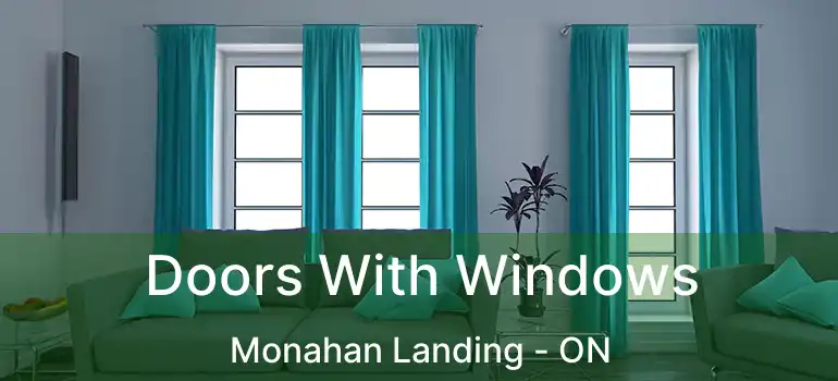  Doors With Windows Monahan Landing - ON