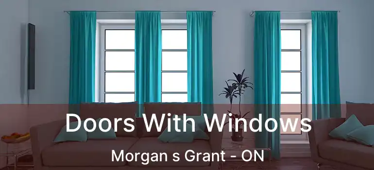  Doors With Windows Morgan s Grant - ON