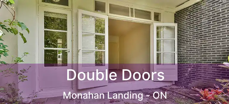  Double Doors Monahan Landing - ON
