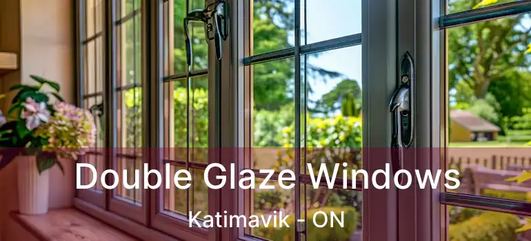  Double Glaze Windows Katimavik - ON