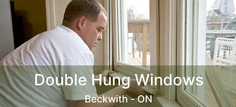  Double Hung Windows Beckwith - ON
