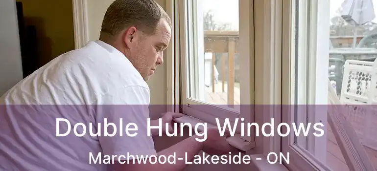  Double Hung Windows Marchwood-Lakeside - ON