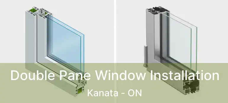 Double Pane Window Installation Kanata - ON