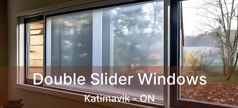  Double Slider Windows Katimavik - ON