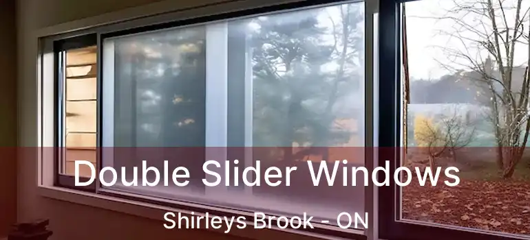  Double Slider Windows Shirleys Brook - ON