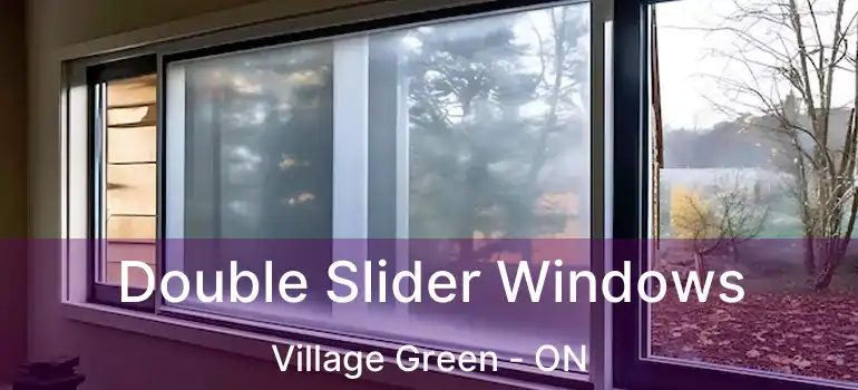  Double Slider Windows Village Green - ON