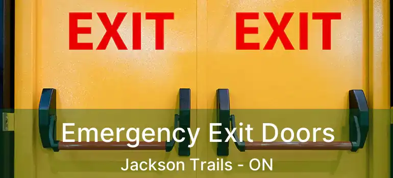  Emergency Exit Doors Jackson Trails - ON