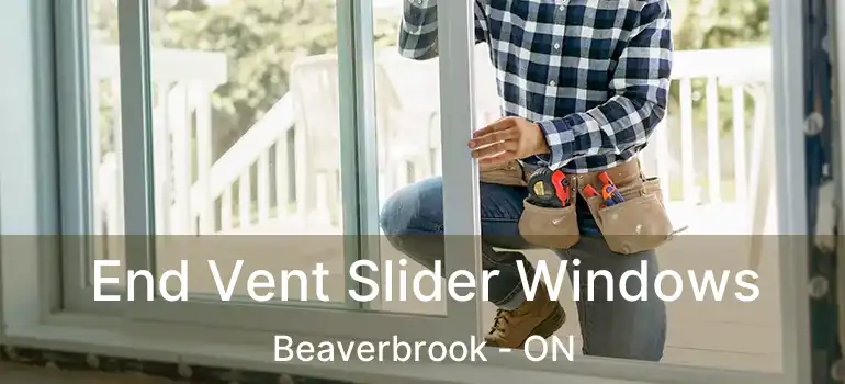  End Vent Slider Windows Beaverbrook - ON