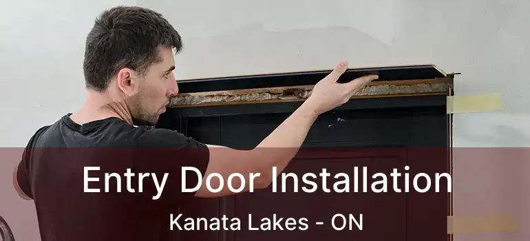  Entry Door Installation Kanata Lakes - ON