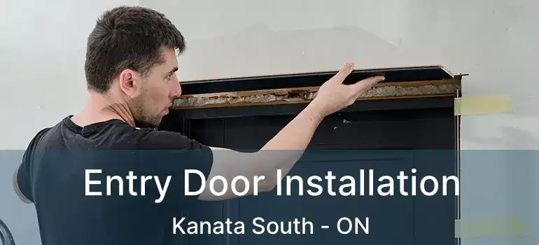  Entry Door Installation Kanata South - ON