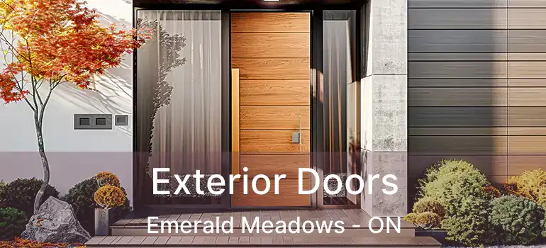  Exterior Doors Emerald Meadows - ON