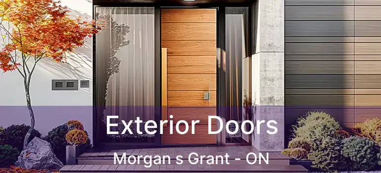  Exterior Doors Morgan s Grant - ON