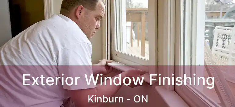  Exterior Window Finishing Kinburn - ON