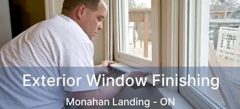  Exterior Window Finishing Monahan Landing - ON