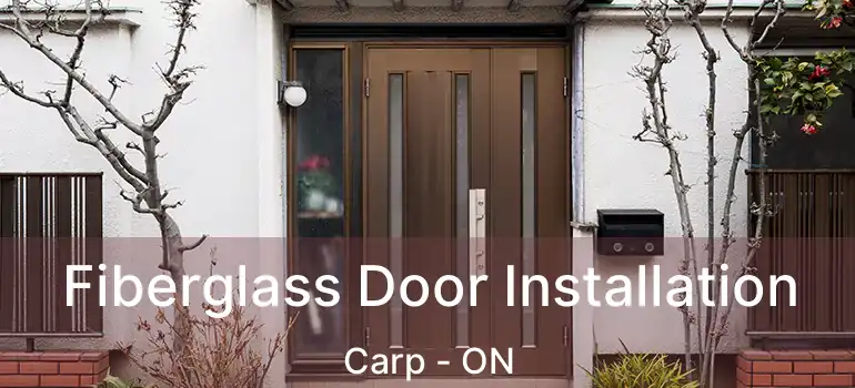  Fiberglass Door Installation Carp - ON