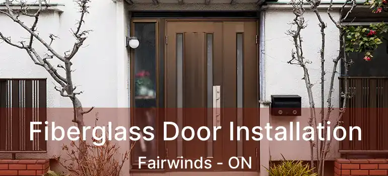  Fiberglass Door Installation Fairwinds - ON