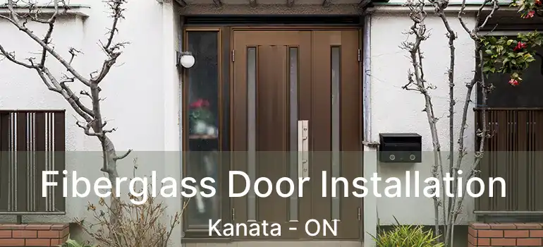  Fiberglass Door Installation Kanata - ON