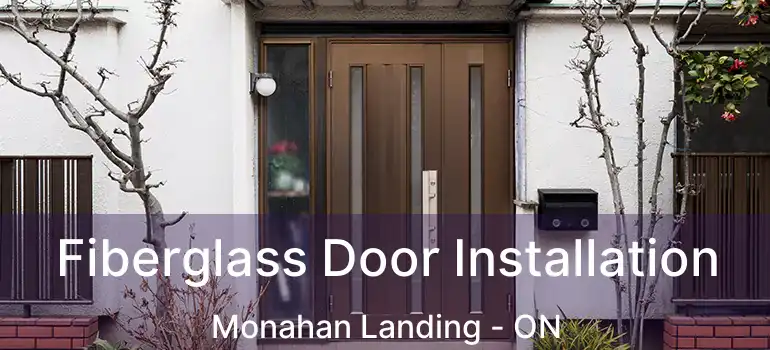  Fiberglass Door Installation Monahan Landing - ON