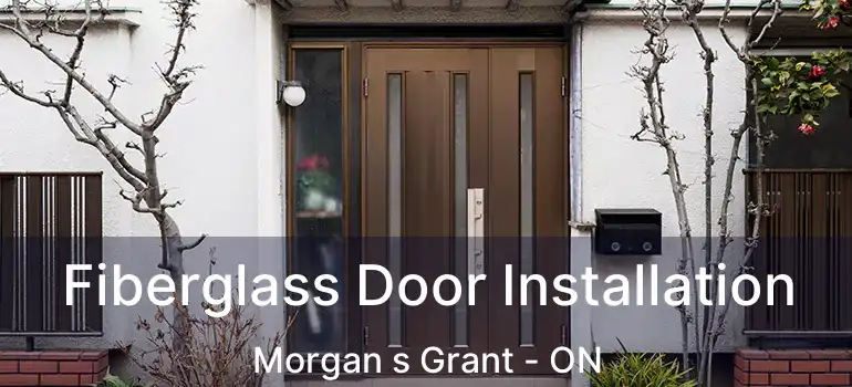  Fiberglass Door Installation Morgan s Grant - ON