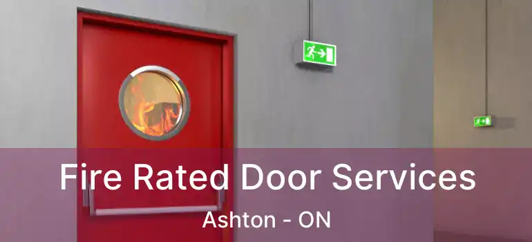  Fire Rated Door Services Ashton - ON