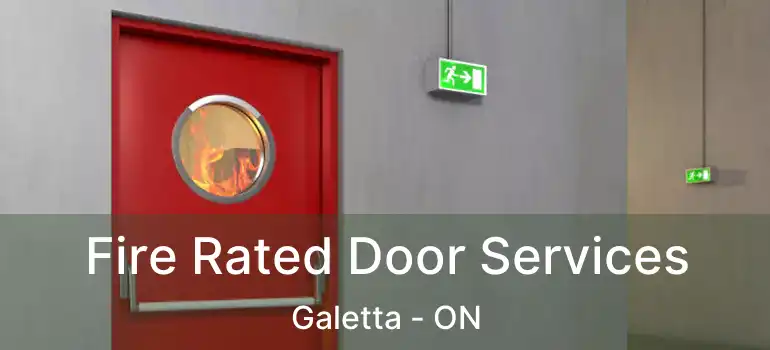  Fire Rated Door Services Galetta - ON