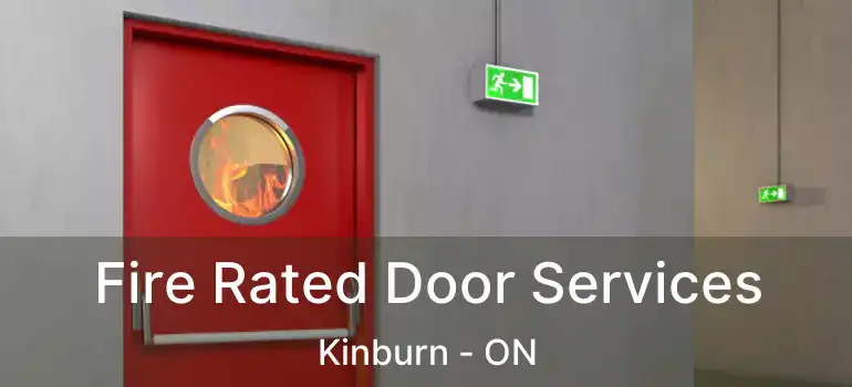  Fire Rated Door Services Kinburn - ON