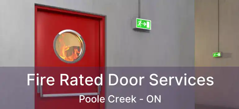  Fire Rated Door Services Poole Creek - ON