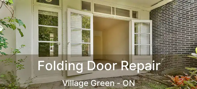  Folding Door Repair Village Green - ON