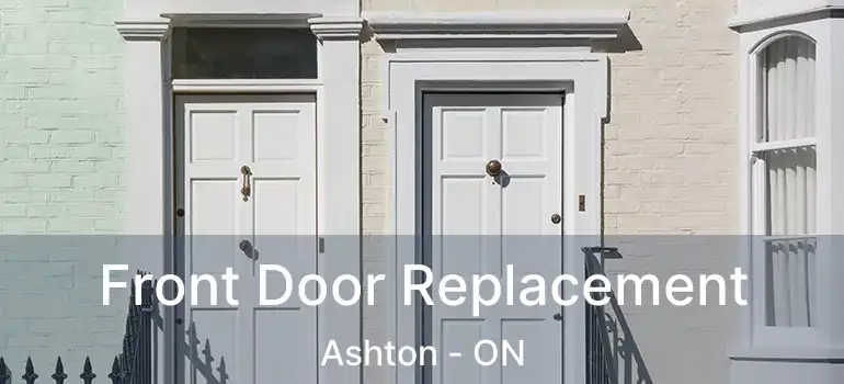  Front Door Replacement Ashton - ON