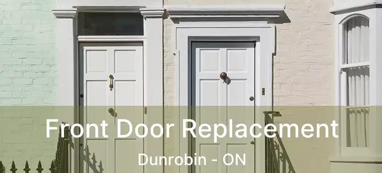  Front Door Replacement Dunrobin - ON