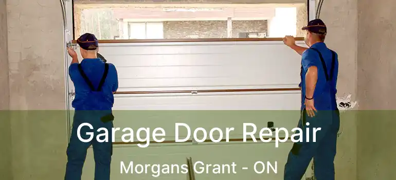  Garage Door Repair Morgans Grant - ON