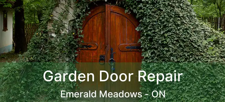 Garden Door Repair Emerald Meadows - ON