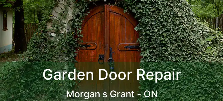  Garden Door Repair Morgan s Grant - ON