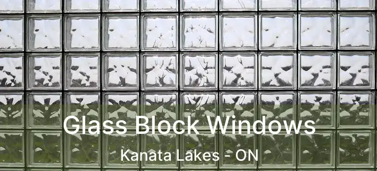  Glass Block Windows Kanata Lakes - ON